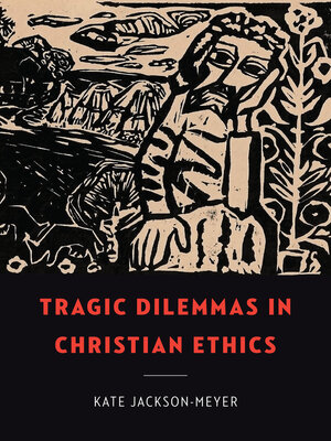 cover image of Tragic Dilemmas in Christian Ethics